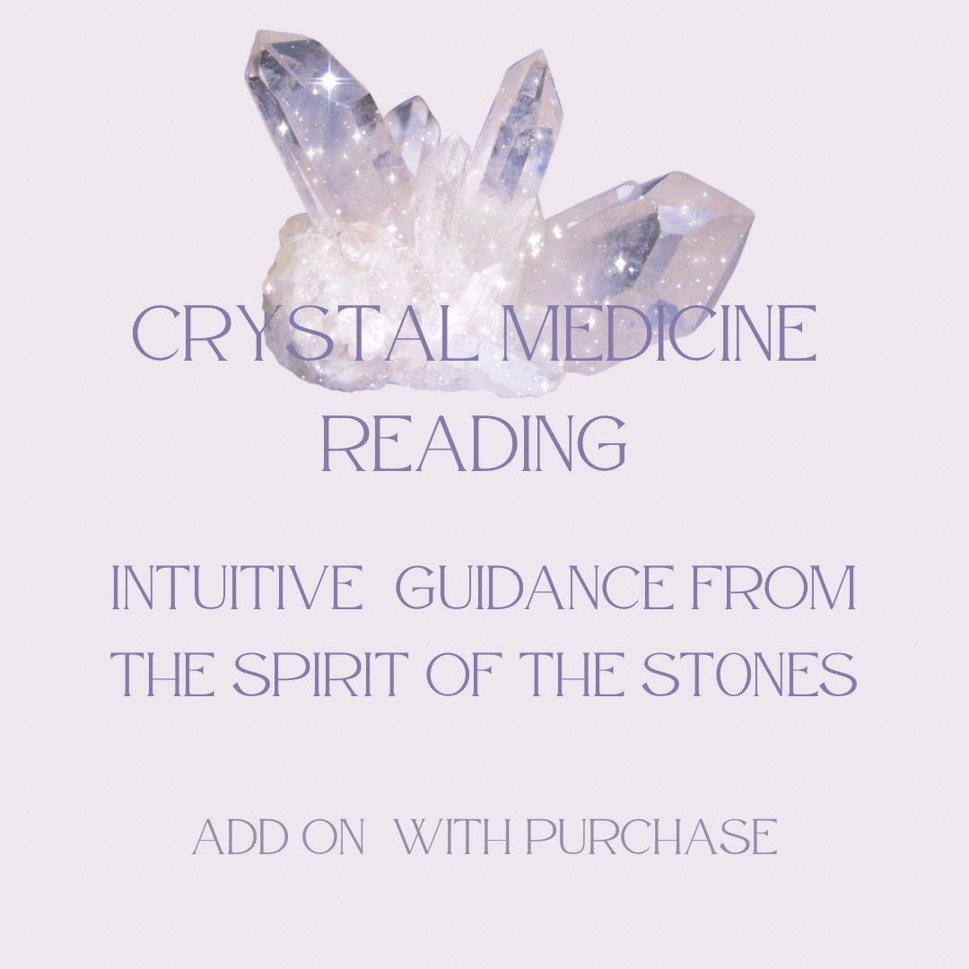 Crystal Medicine Intuitive Reading ~ Add On